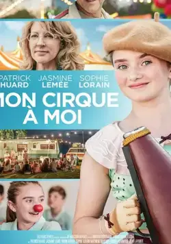 Mon cirque à moi / Mon cirque à moi (2020) фильм скачать через торрет бесплатно в хорошем качестве