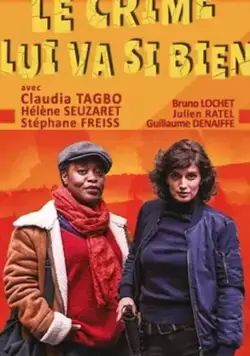 Убийство ей к лицу / Le crime lui va si bien (2019) фильм скачать через торрет бесплатно в хорошем качестве