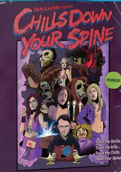 Мурашки по спине / Chills Down Your Spine (2020) фильм скачать через торрет бесплатно в хорошем качестве