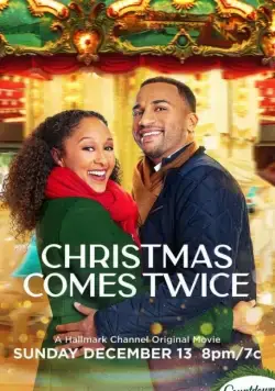 Рождество приходит дважды / Christmas Comes Twice (2020) фильм скачать через торрет бесплатно в хорошем качестве