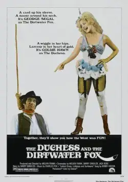 Герцогиня и Драный Лис / The Duchess and the Dirtwater Fox (1976) фильм скачать через торрет бесплатно в хорошем качестве