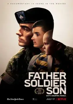Отец. Солдат. Сын / Father Soldier Son (2020) фильм скачать через торрет бесплатно в хорошем качестве