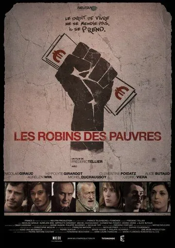 Современные Робин Гуды / Les robins des pauvres (2011) фильм скачать через торрет бесплатно в хорошем качестве