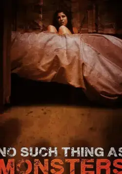 Монстров не существует / No Such Thing As Monsters (2019) фильм скачать через торрет бесплатно в хорошем качестве