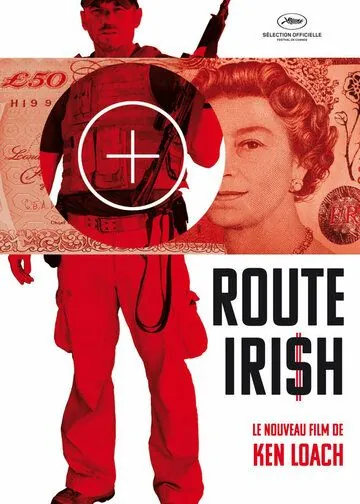 Ирландский маршрут / Route Irish (2010) фильм скачать через торрет бесплатно в хорошем качестве