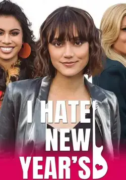 I Hate New Year's / I Hate New Year's (2020) фильм скачать через торрет бесплатно в хорошем качестве