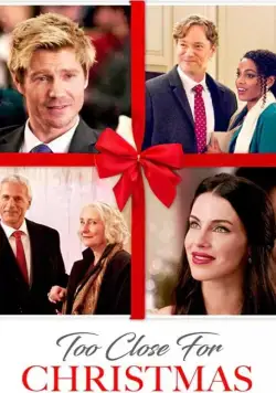 В преддверии Рождества / Too Close for Christmas (2020) фильм скачать через торрет бесплатно в хорошем качестве