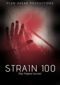 Штамм 100 / Strain 100 (2020) фильм скачать через торрет бесплатно в хорошем качестве