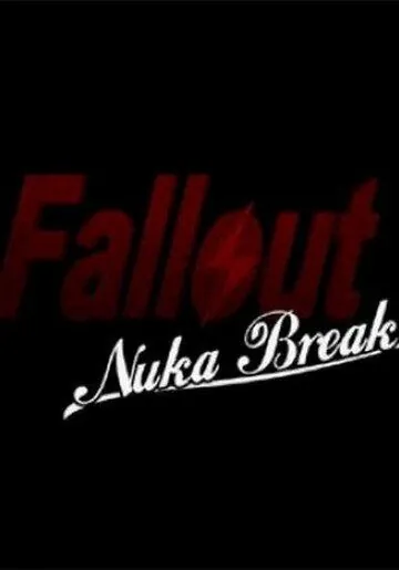 Фоллаут: Ядерный перекур / Fallout: Nuka Break (2011) фильм скачать через торрет бесплатно в хорошем качестве