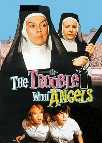 Неприятности с ангелами / The Trouble with Angels (1966) фильм скачать через торрет бесплатно в хорошем качестве