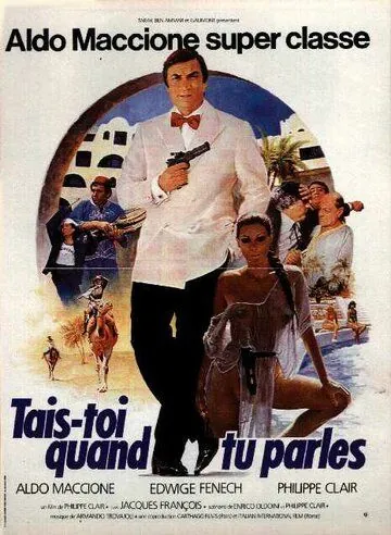 Заткнись, когда говоришь! / Tais-toi quand tu parles! (1981) фильм скачать через торрет бесплатно в хорошем качестве
