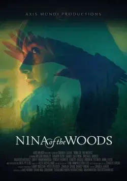 Нина из леса / Nina of the Woods (2019) фильм скачать через торрет бесплатно в хорошем качестве