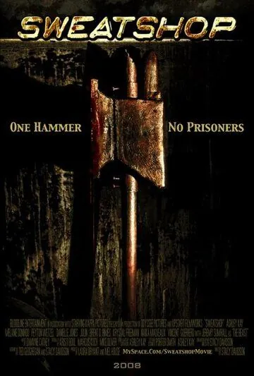 Потогонное производство / Sweatshop (2009) фильм скачать через торрет бесплатно в хорошем качестве