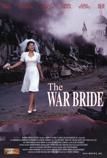 Любовь и война / The War Bride (2001) фильм скачать через торрет бесплатно в хорошем качестве