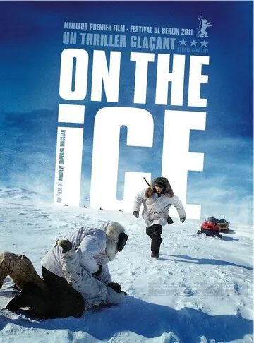 На льду / On the Ice (2011) фильм скачать через торрет бесплатно в хорошем качестве