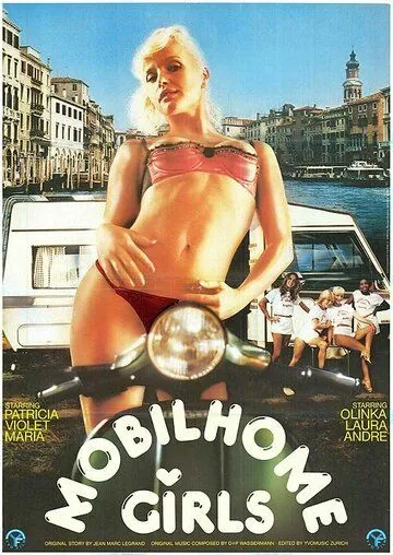 Девушки из дома на колёсах / Mobilhome Girls (1985) фильм скачать через торрет бесплатно в хорошем качестве