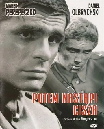 Потом наступит тишина / Potem nastapi cisza (1965) фильм скачать через торрет бесплатно в хорошем качестве