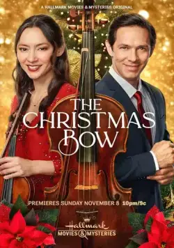 Рождественский смычок / The Christmas Bow (2020) фильм скачать через торрет бесплатно в хорошем качестве
