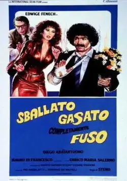 Рассказать, возбудить, раскрутить / Sballato, gasato, completamente fuso (1982) фильм скачать через торрет бесплатно в хорошем качестве