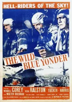 Далекая синяя высь / The Wild Blue Yonder (1951) фильм скачать через торрет бесплатно в хорошем качестве