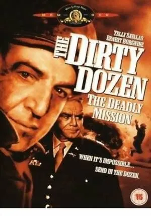 Грязная дюжина: Смертельное задание / Dirty Dozen: The Deadly Mission (1987) фильм скачать через торрет бесплатно в хорошем качестве