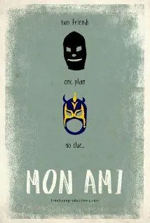 Мой друг / Mon Ami (2012) фильм скачать через торрет бесплатно в хорошем качестве