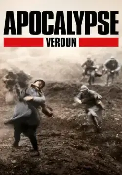 Скачать Апокалипсис Первой мировой: Верден / Apocalypse: Verdun(2016) cериал с торрента бесплатно