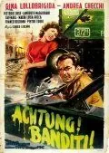Осторожно! Бандиты! / Achtung! Banditi! (1951) фильм скачать через торрет бесплатно в хорошем качестве