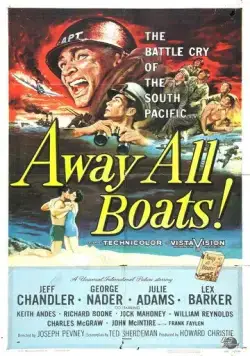 Очистить территорию / Away All Boats (1956) фильм скачать через торрет бесплатно в хорошем качестве