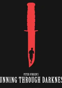 Бег в темноте / Running Through Darkness (2018) фильм скачать через торрет бесплатно в хорошем качестве