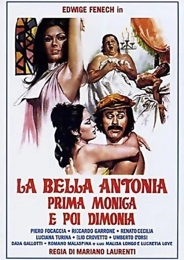 Великолепная Антония, поначалу монахиня, а после фурия / La bella Antonia, prima Monica e poi Dimonia (1972) фильм скачать через торрет бесплатно в хорошем качестве