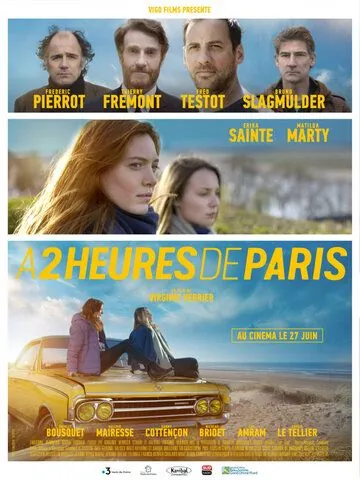 À 2 heures de Paris / À 2 heures de Paris (2018) фильм скачать через торрет бесплатно в хорошем качестве