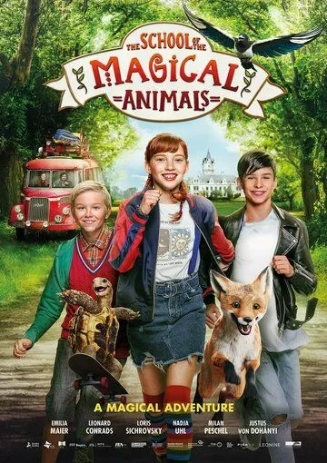 Школа магических зверей / School of Magical Animals (2021) фильм скачать через торрет бесплатно в хорошем качестве