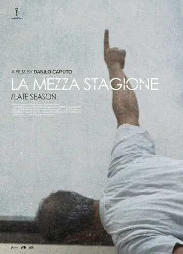 Межсезонье / La mezza stagione (2014) фильм скачать через торрет бесплатно в хорошем качестве