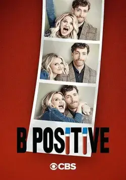 Третья положительная / B Positive (2020) cериал скачать через торрет бесплатно в хорошем качестве