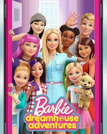 Барби: Приключения в доме мечты / Barbie: Dreamhouse Adventures (2018) cериал мультфильм скачать через торрет бесплатно в хорошем качестве
