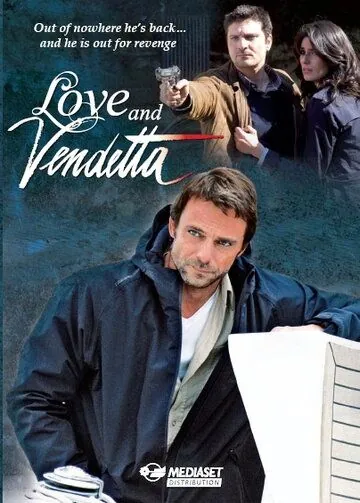 Любовь и месть / Un amore e una vendetta (2011) cериал скачать через торрет бесплатно в хорошем качестве