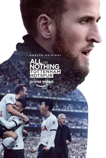 Всё или ничего: Тоттенхэм Хотспур / All or Nothing: Tottenham Hotspur (2020) cериал скачать через торрет бесплатно в хорошем качестве