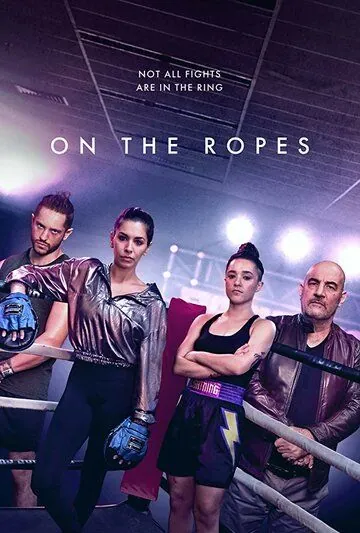 На канатах / On the Ropes (2018) cериал скачать через торрет бесплатно в хорошем качестве