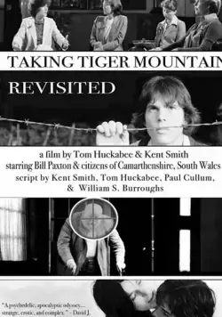 Повторный захват горы тигра / Taking Tiger Mountain: Revisited (2019) фильм скачать через торрет бесплатно в хорошем качестве