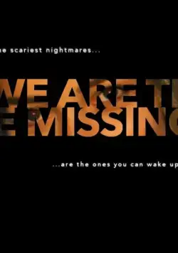 Мы - пропавшие / We Are the Missing (2020) фильм скачать через торрет бесплатно в хорошем качестве