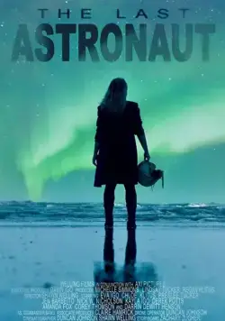 Последний астронавт / The Last Astronaut (2019) фильм скачать через торрет бесплатно в хорошем качестве