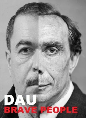 ДАУ. Смелые люди / DAU. Brave People (2020) сериал скачать через торрет бесплатно в хорошем качестве