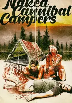 Лагерь обнажённых людоедок / Naked Cannibal Campers (2020) фильм скачать через торрет бесплатно в хорошем качестве