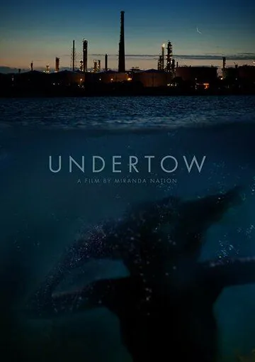 Подводное течение / Undertow (2018) фильм скачать через торрет бесплатно в хорошем качестве