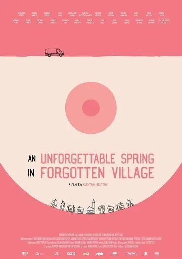Незабываемая весна в забытой деревне / An Unforgettable Spring in a Forgotten Village (2019) фильм скачать через торрет бесплатно в хорошем качестве
