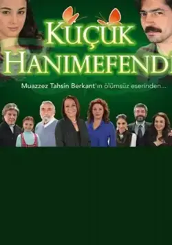 Маленькая леди / Küçük Hanimefendi (2011) cериал скачать через торрет бесплатно в хорошем качестве