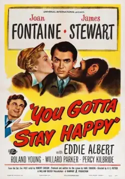 Ты останешься счастливой / You Gotta Stay Happy (1948) фильм скачать через торрет бесплатно в хорошем качестве