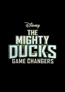 Могучие утята: Новые правила / The Mighty Ducks: Game Changers 2021 смотреть онлайн cериал в хорошем качестве