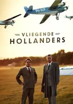 Летучие голландцы / Vliegende Hollanders (2020) cериал скачать через торрет бесплатно в хорошем качестве